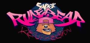 Super Rude Bear Resurrection