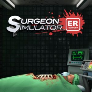 Surgeon Simulator: Experience Reality