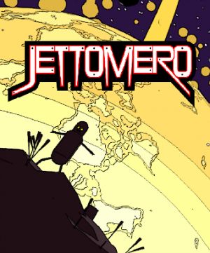 Jettomero: Hero of the Universe