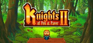 Knights of Pen & Paper 2: Deluxiest Edition