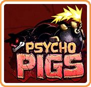 Psycho Pigs