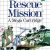 Rescue Mission Master System